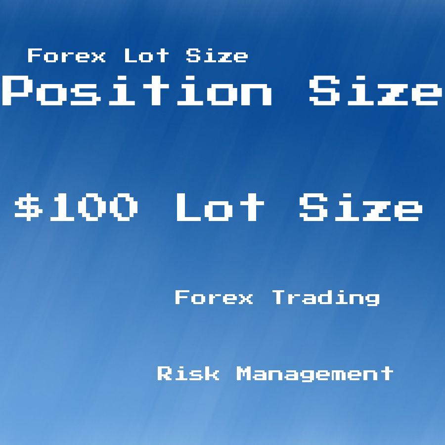 what is 100 lot size in forex